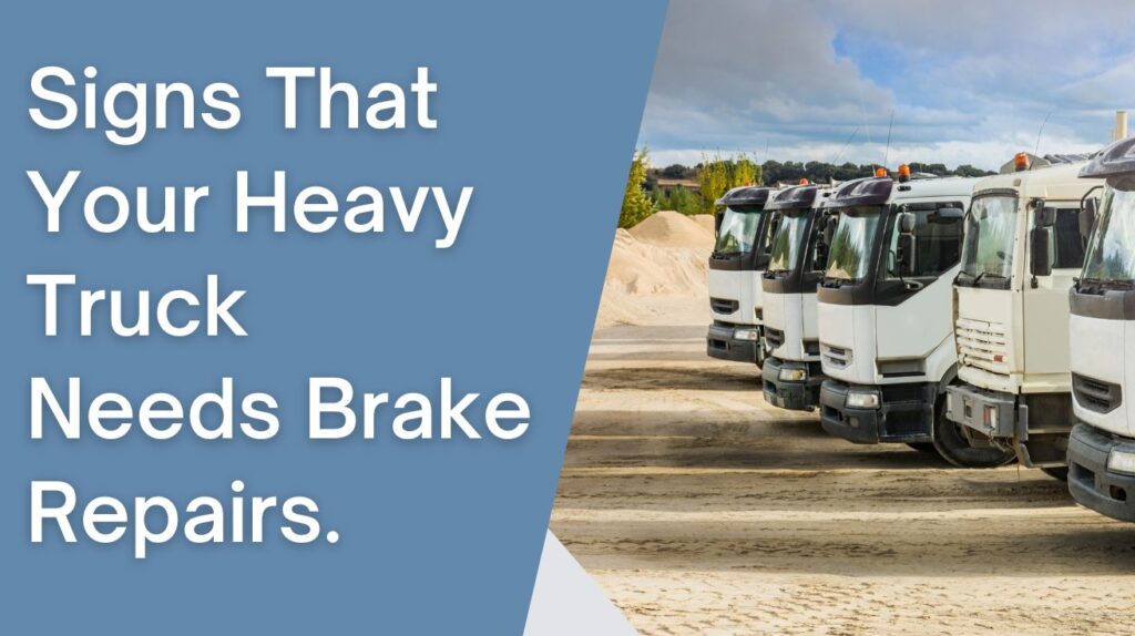 Signs That Your Heavy Truck Needs Brake Repairs image